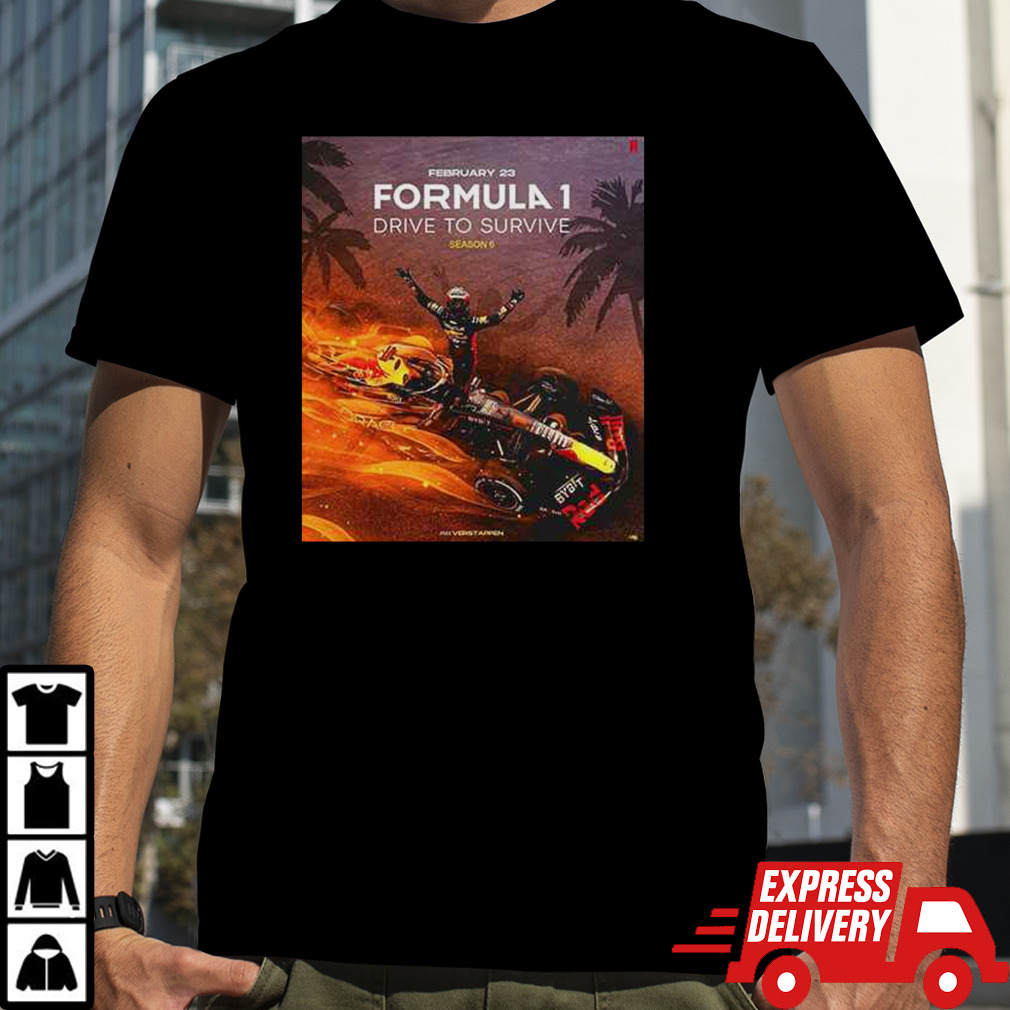 February 23 2024 Formula 1 Drive To Survive Season 6 Max Verstappen Netflix Unisex T-Shirt