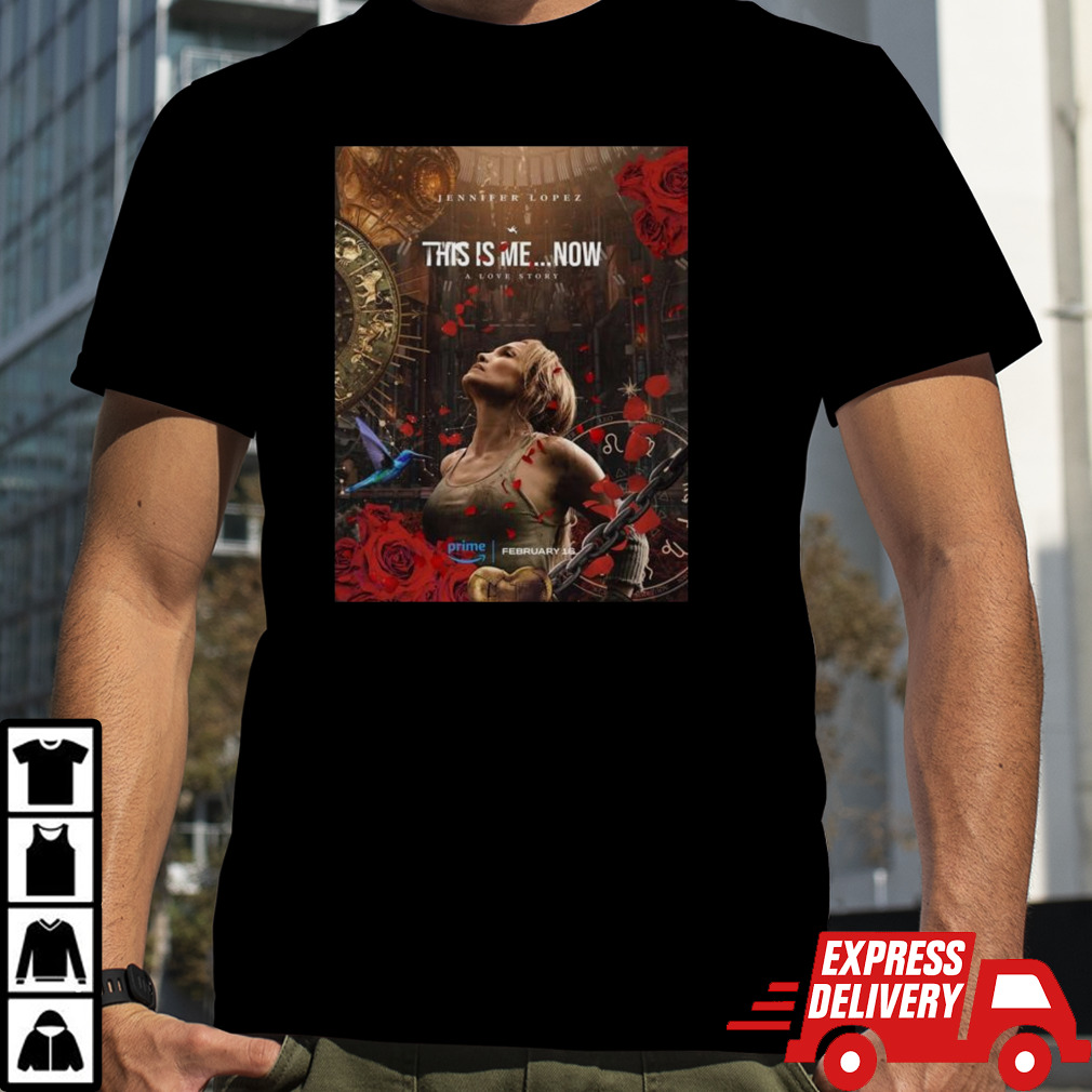 For This Is Me Now A Love Story Starring Jennifer Lopez Releasing On Prime Video On Feb 16 T-Shirt