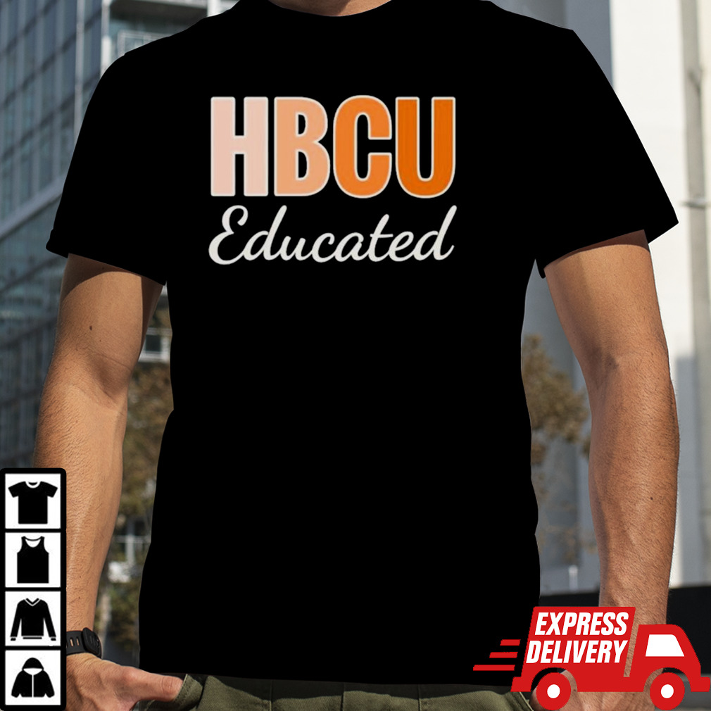 HBCU educated shirt