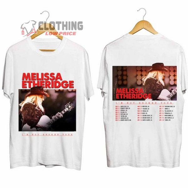 Melissa Etheridge Im Not Broken 2024 Tour Shirt, Melissa Etheridge Fan Shirt, Melissa Etheridge 2024 Us Shirt, Im Not Broken Tee Gift