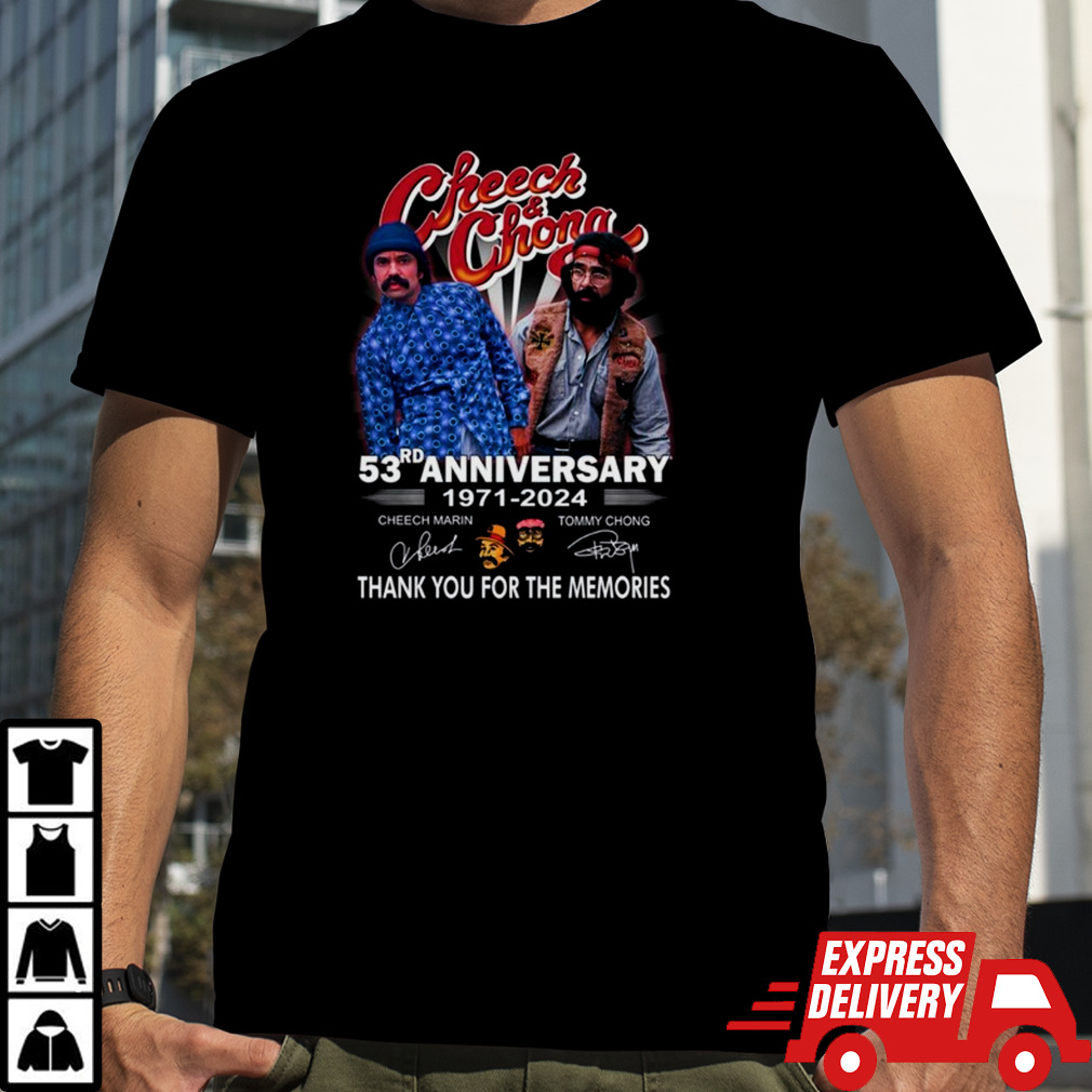 Cheech & Chong 53rd Anniversary 1971 – 2024 Thank You For The Memories T Shirt