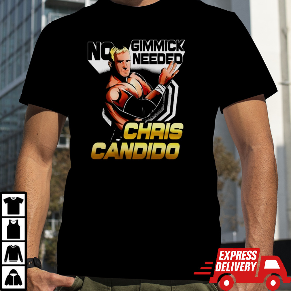 Chris Candido No Gimmicks Needed T-Shirt