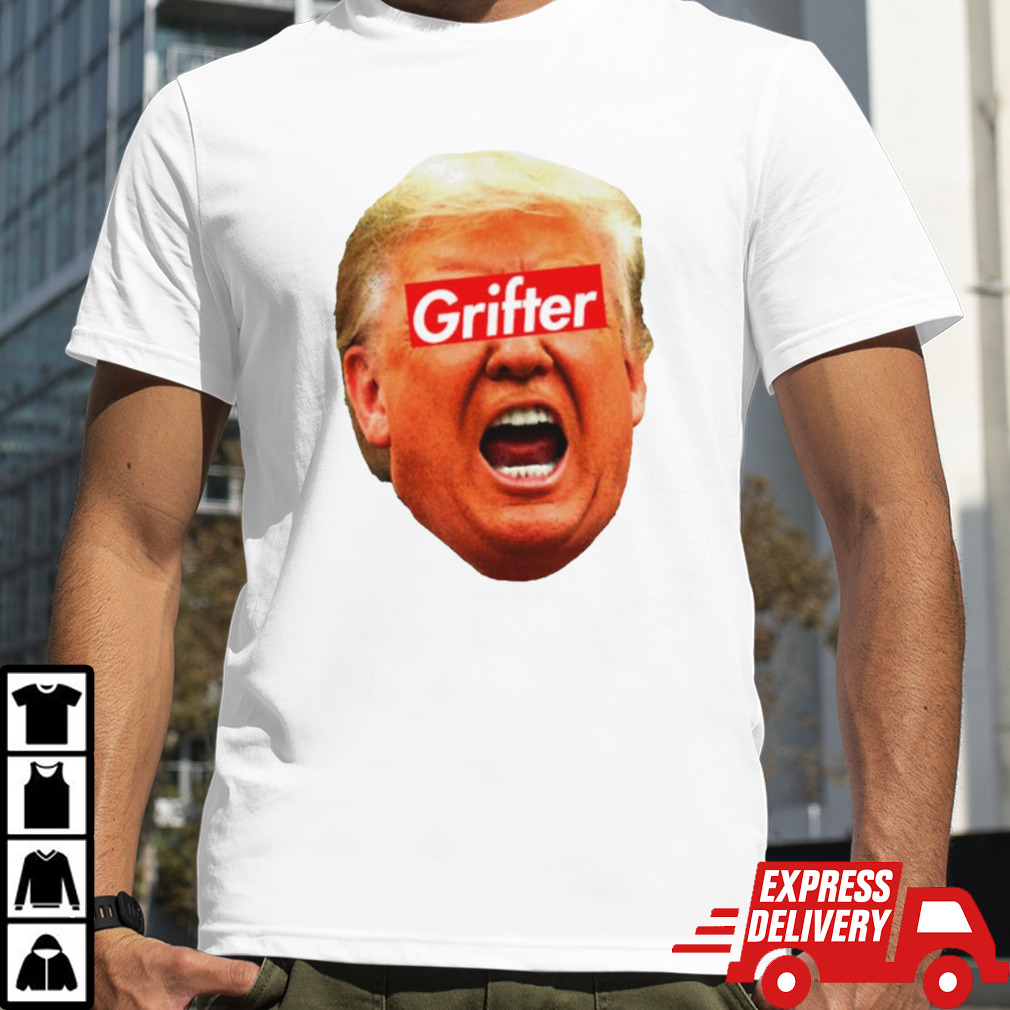 Donald Trump Grifter shirt