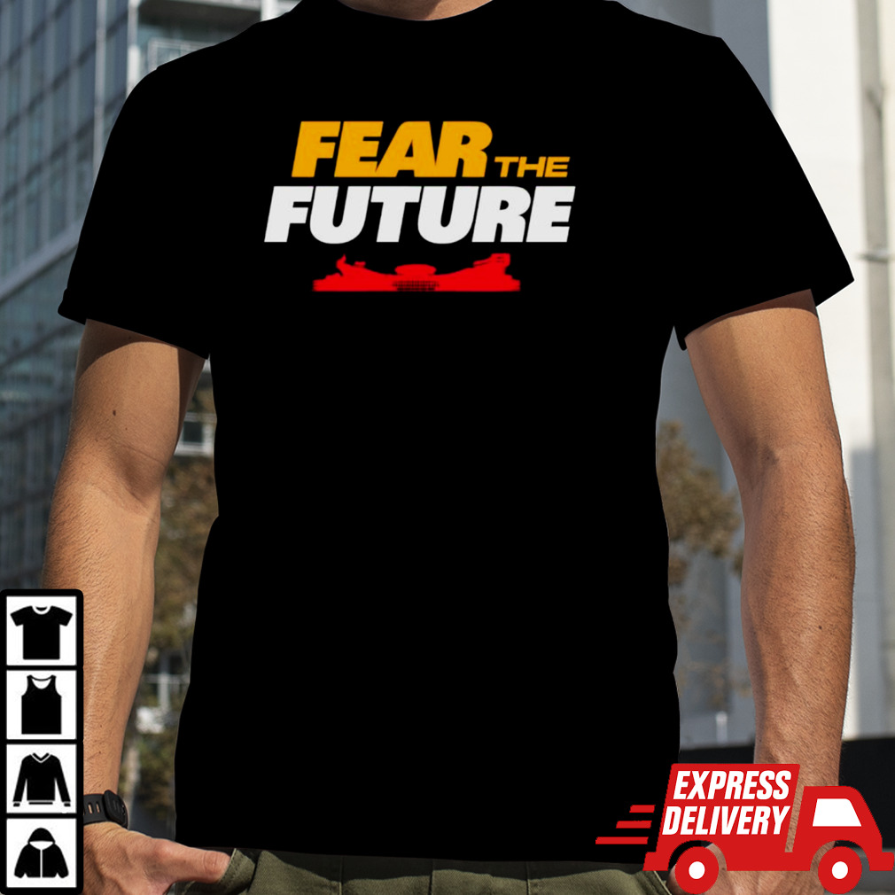 Fear the Future Kansas City Chiefs football shirt