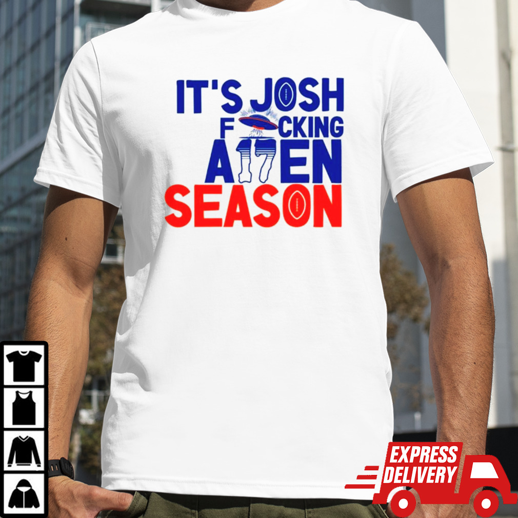 Its Josh Allen season Alien quarterback shirt