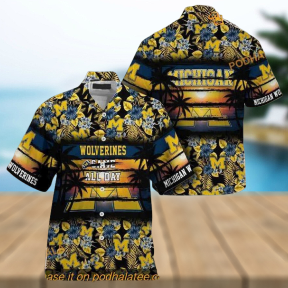 Michigan Wolverines Came All Day Flora Hawaiian Shirt - Limotees