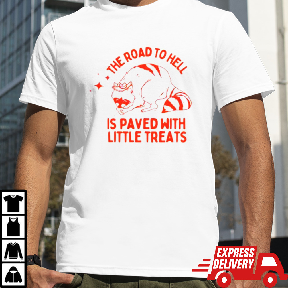 Yolanda Corley The Road To Hell Is Paved With Little Treats shirt