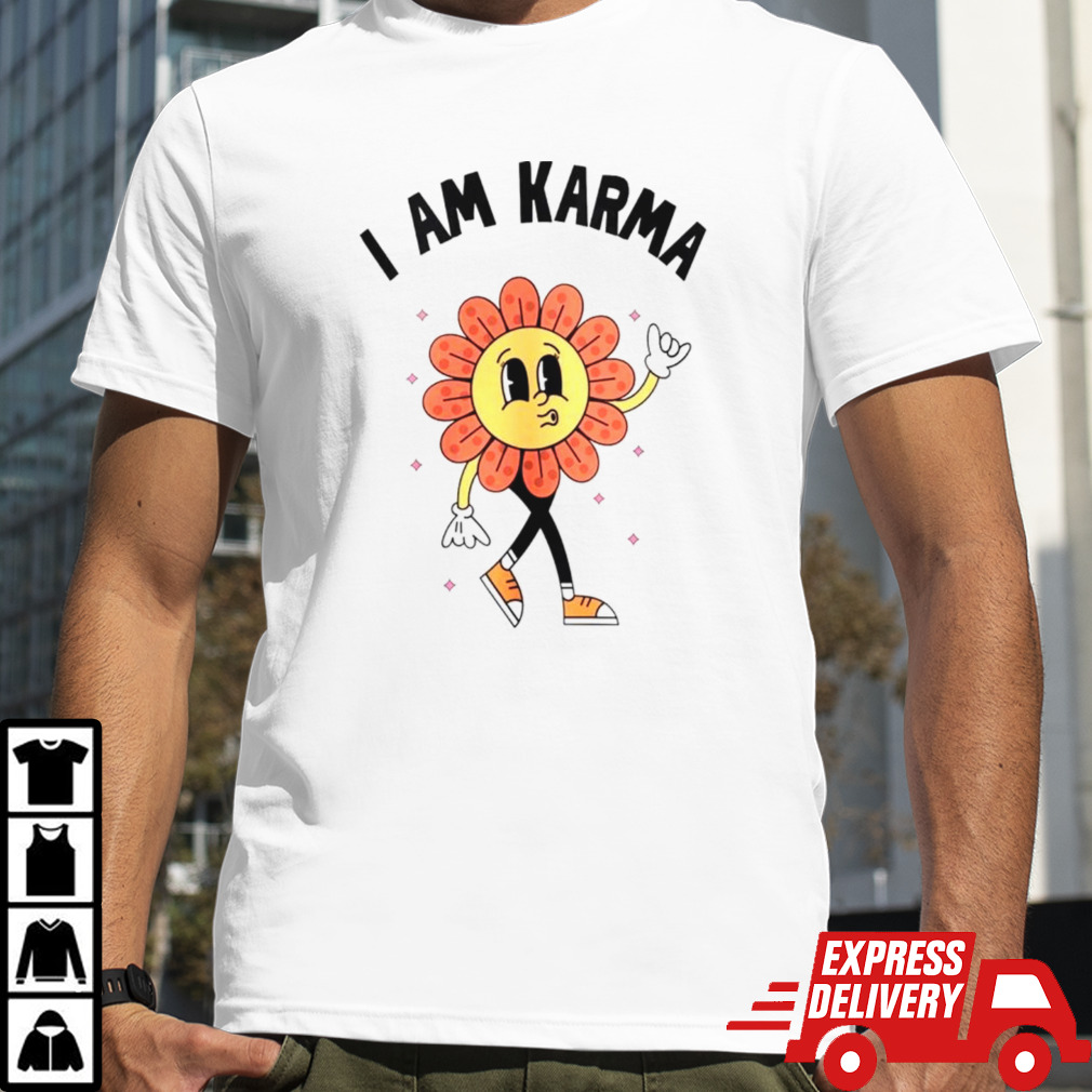 Floral I am Karma shirt