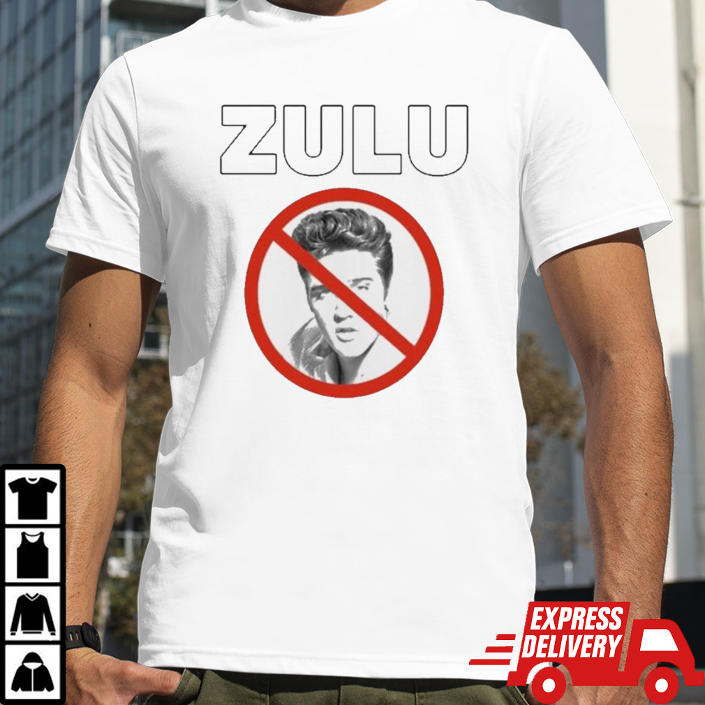 Zulu Elvis Mothafuck Him And John Wayne shirt