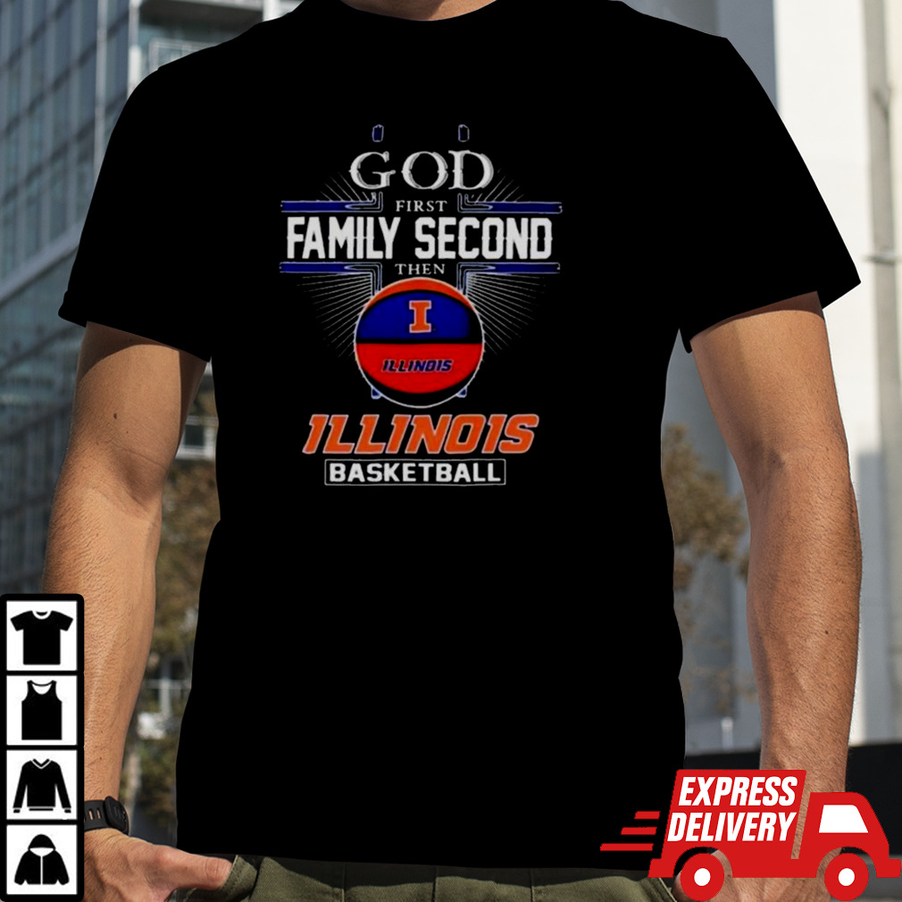 2024 Ncaa God First Family Second Then Illinois Fighting Illini Basketball T-shirt