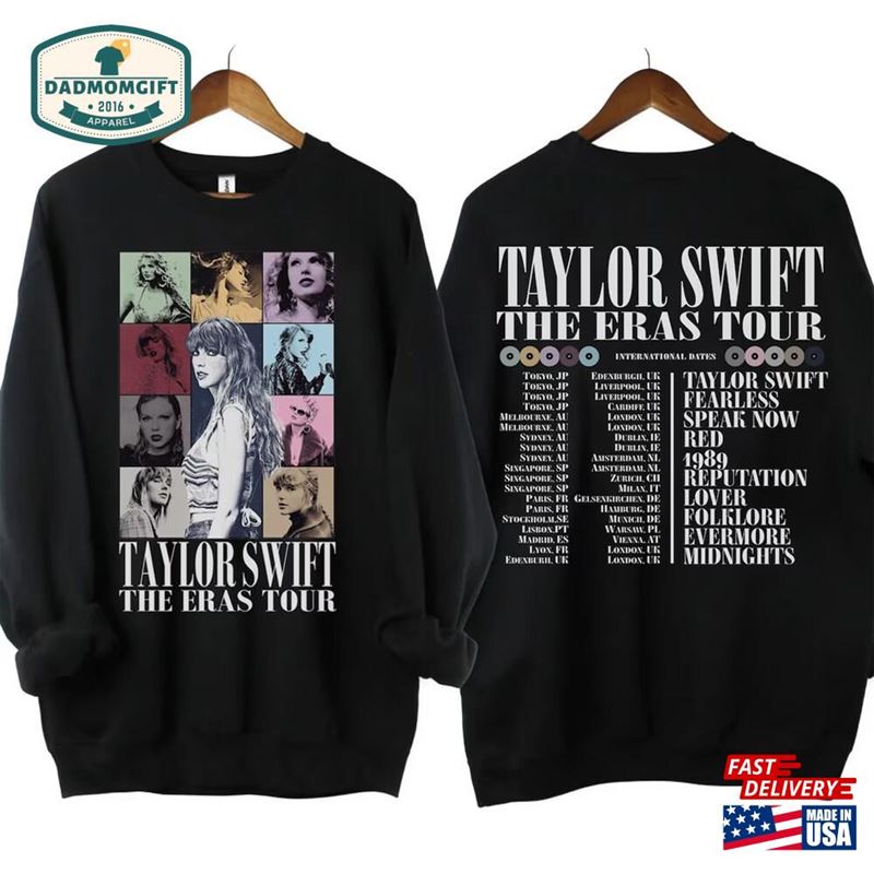 2024 The Eras Tour Concert Shirt Taylor International Dates Classic Sweatshirt