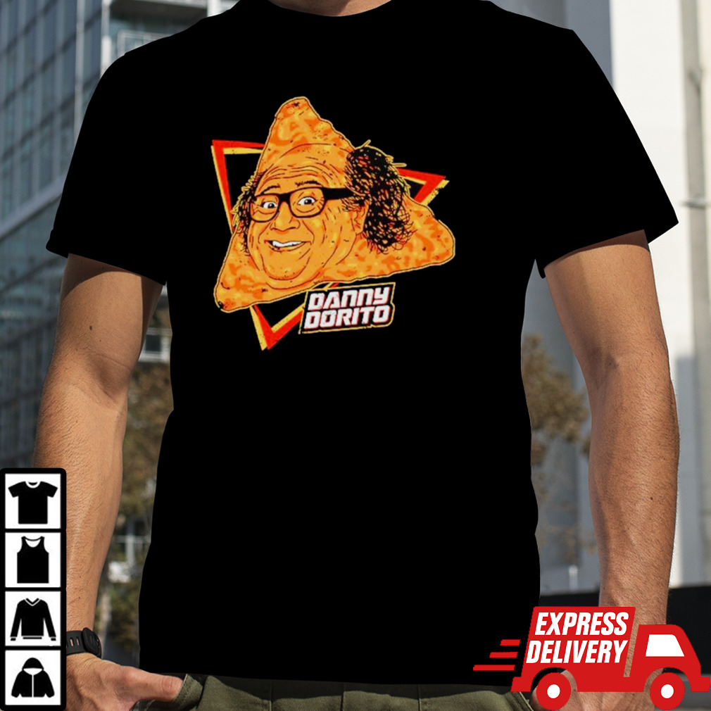 Danny Dorito funny shirt