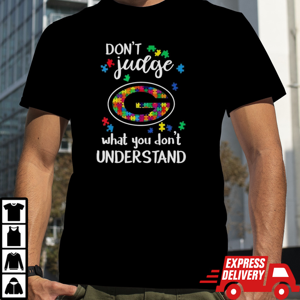 Green Bay Packers Autism Don’t Judge What You Don’t Understand Shirt