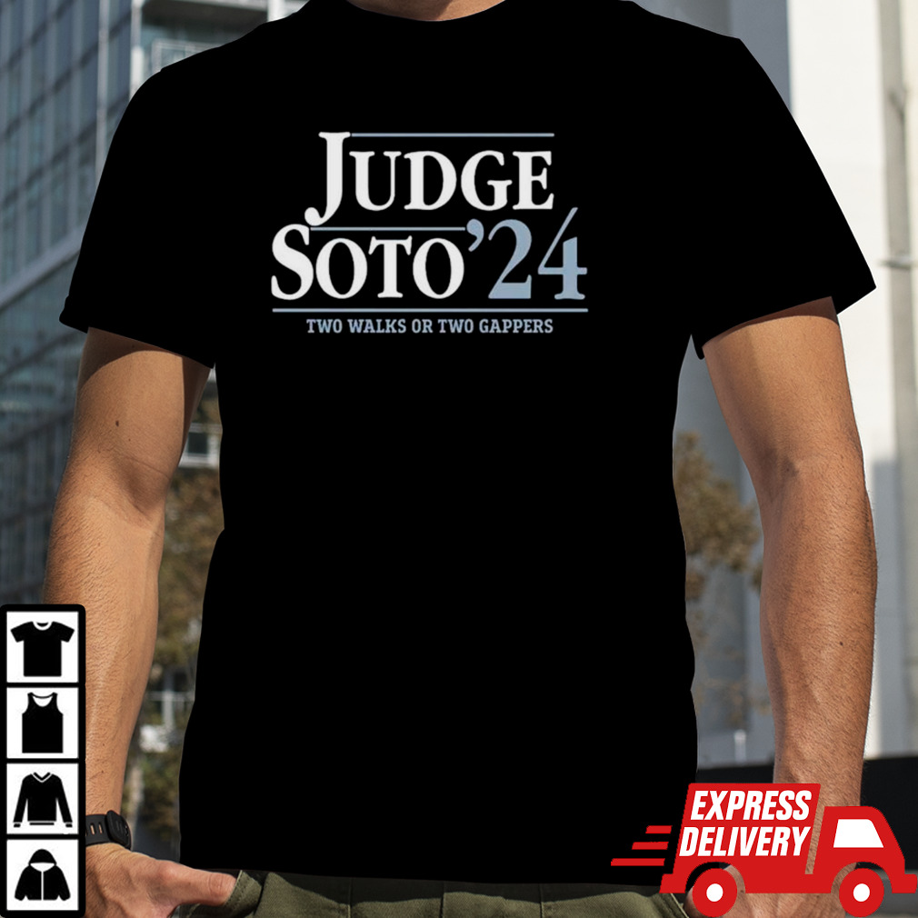 Judge Soto ’24 two walks or two gappers shirt