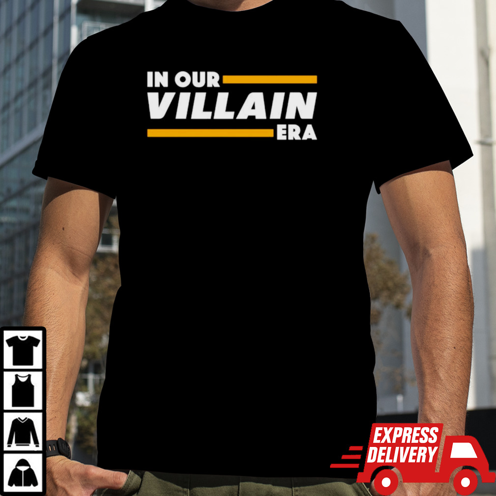 Kansas City Chiefs In our villain era shirt