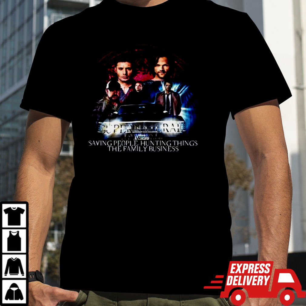 Supernatural Saving People Hunting Things The Family Business Shirt