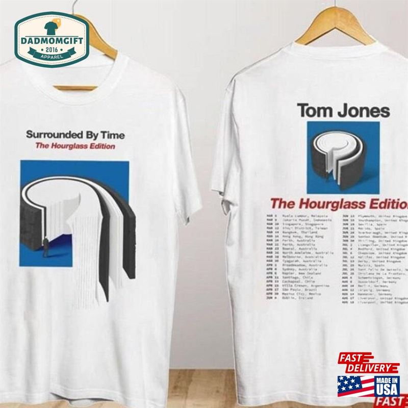 Tom Jones The Hourglass Edition Tour 2024 Unisex Shirt Concert Hoodie