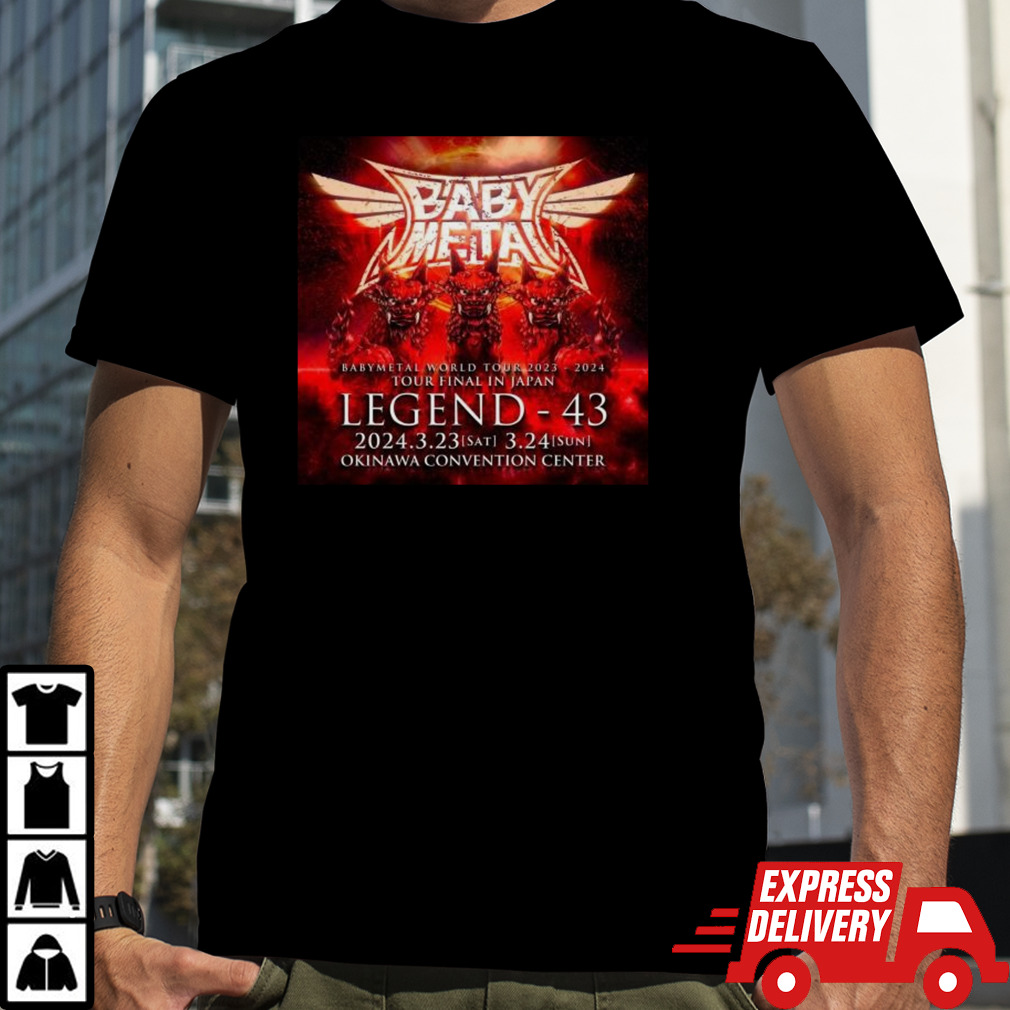 Babymetal Tour 2023 – 2024 Tour Final In Japan LEGEND 43 T-shirt