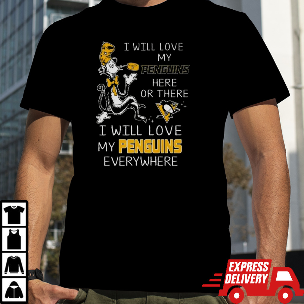 Dr Seuss I Will Love My Penguins Here Or There I Will Love My Penguins Everywhere 2024 Shirt