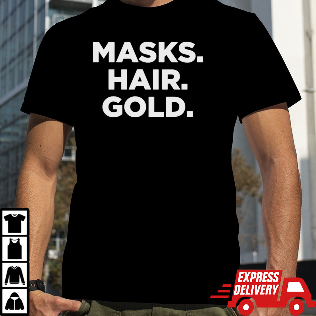 Masks hair gold shirt