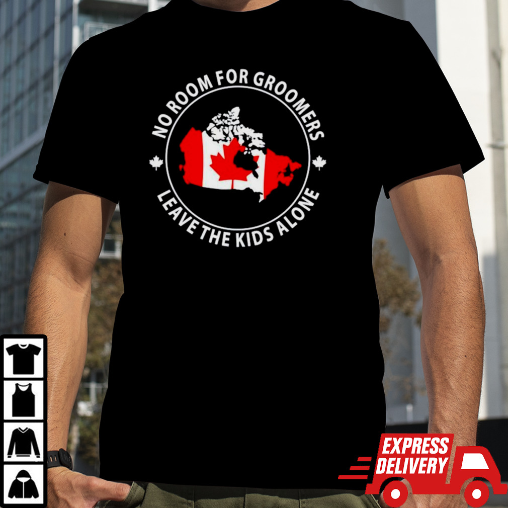 No room for groomers leave the kids alone Canada flag shirt