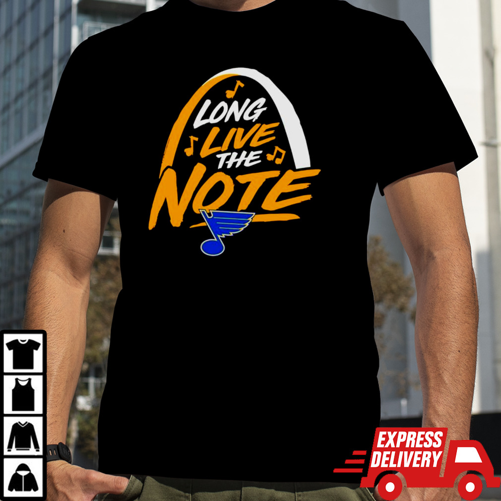 St Louis Blues long live The Note Hockey shirt