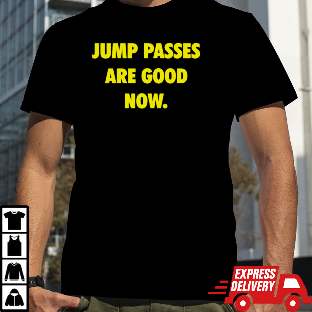 Caitlin Cooper jump passes are good now shirt