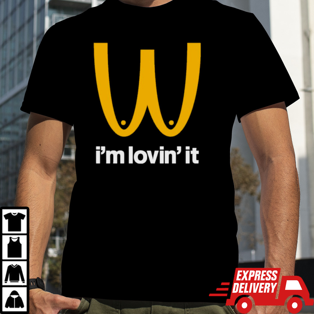 I’m Lovin’ it McDonald’s Boobies boobs parody shirt