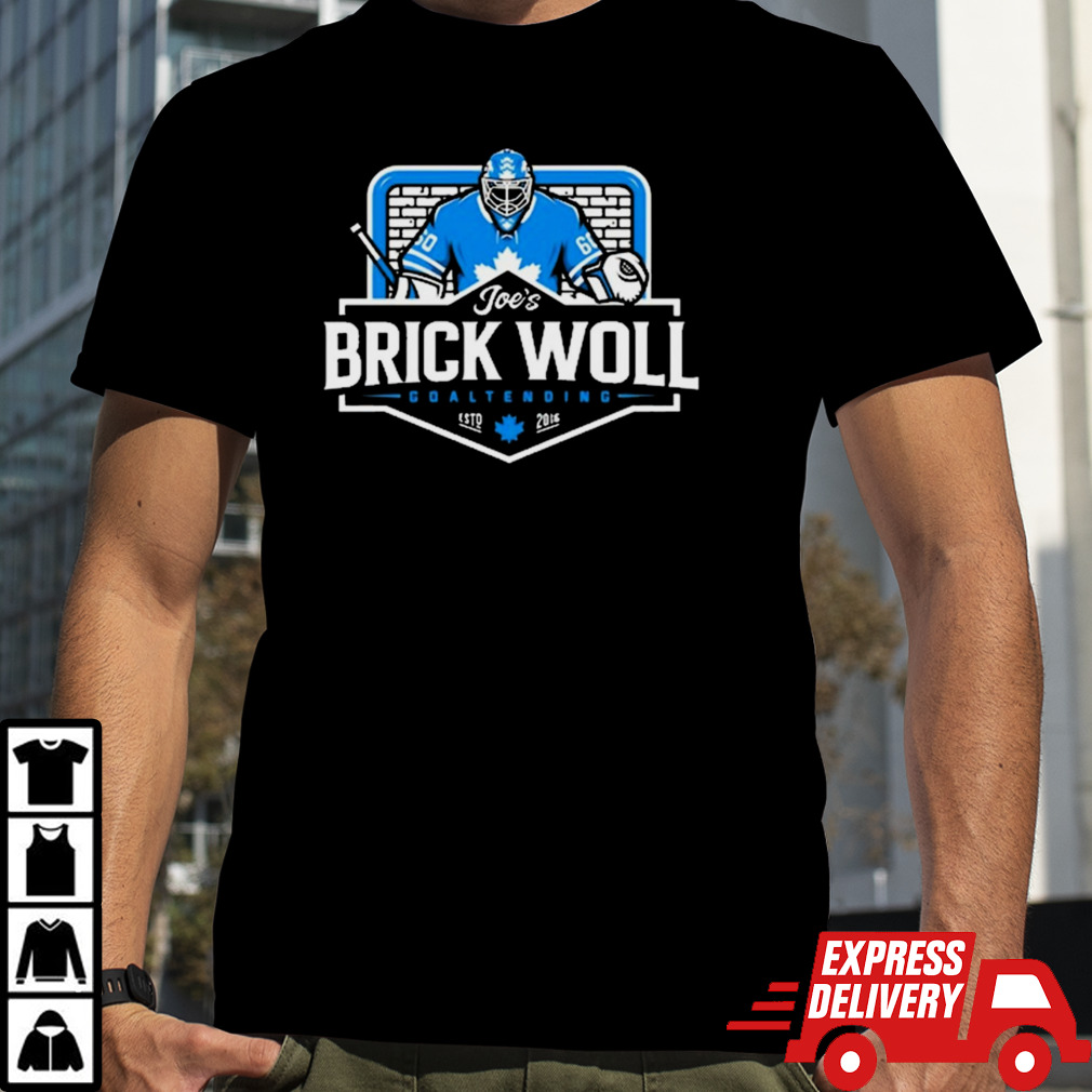 Joe’s Brick Woll Goaltending Estd 2016 Shirt