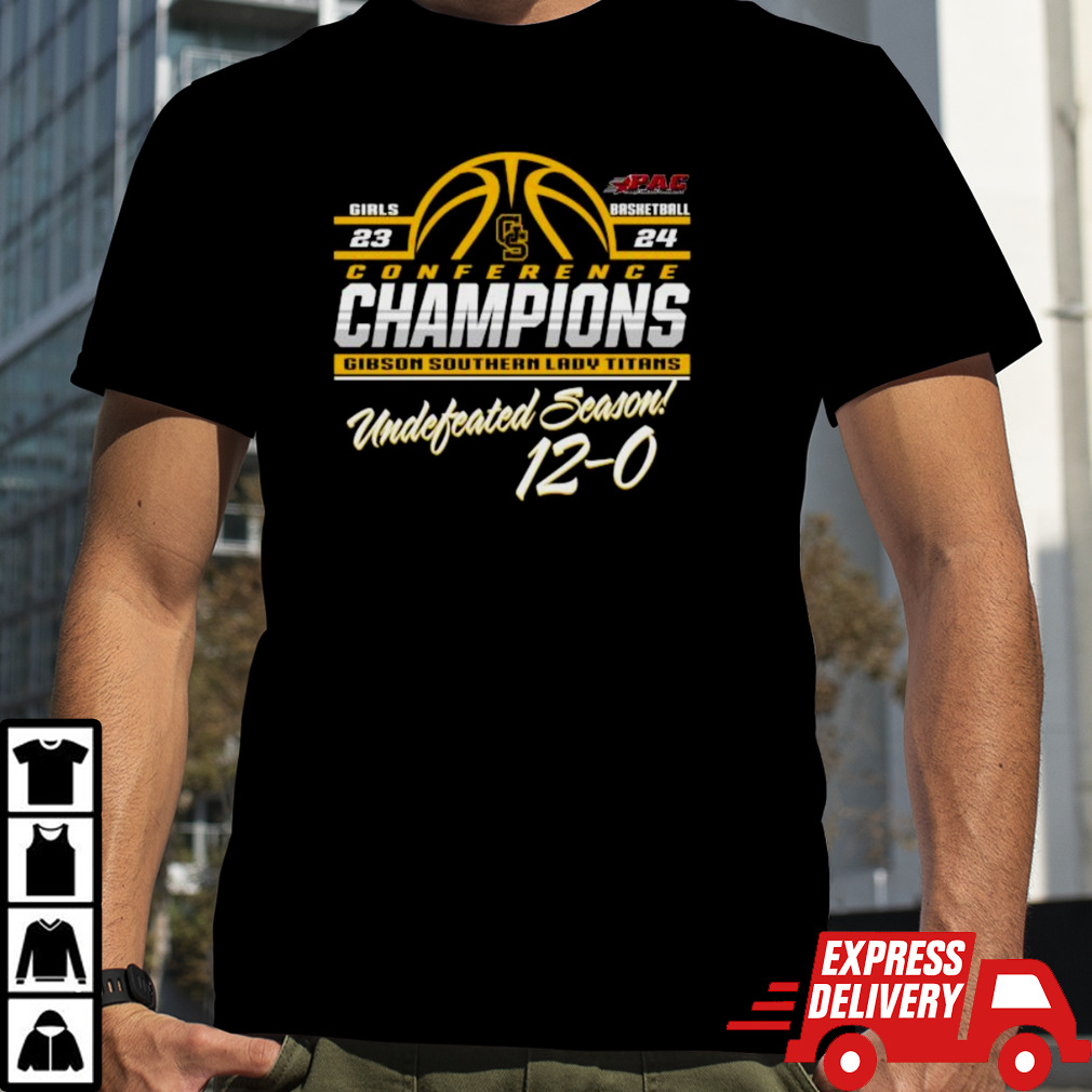 Gibson Southern Lady Titans 2024 IHSAA State Girl Basketball Conference Champions Undefeated Season 12 0 Shirt