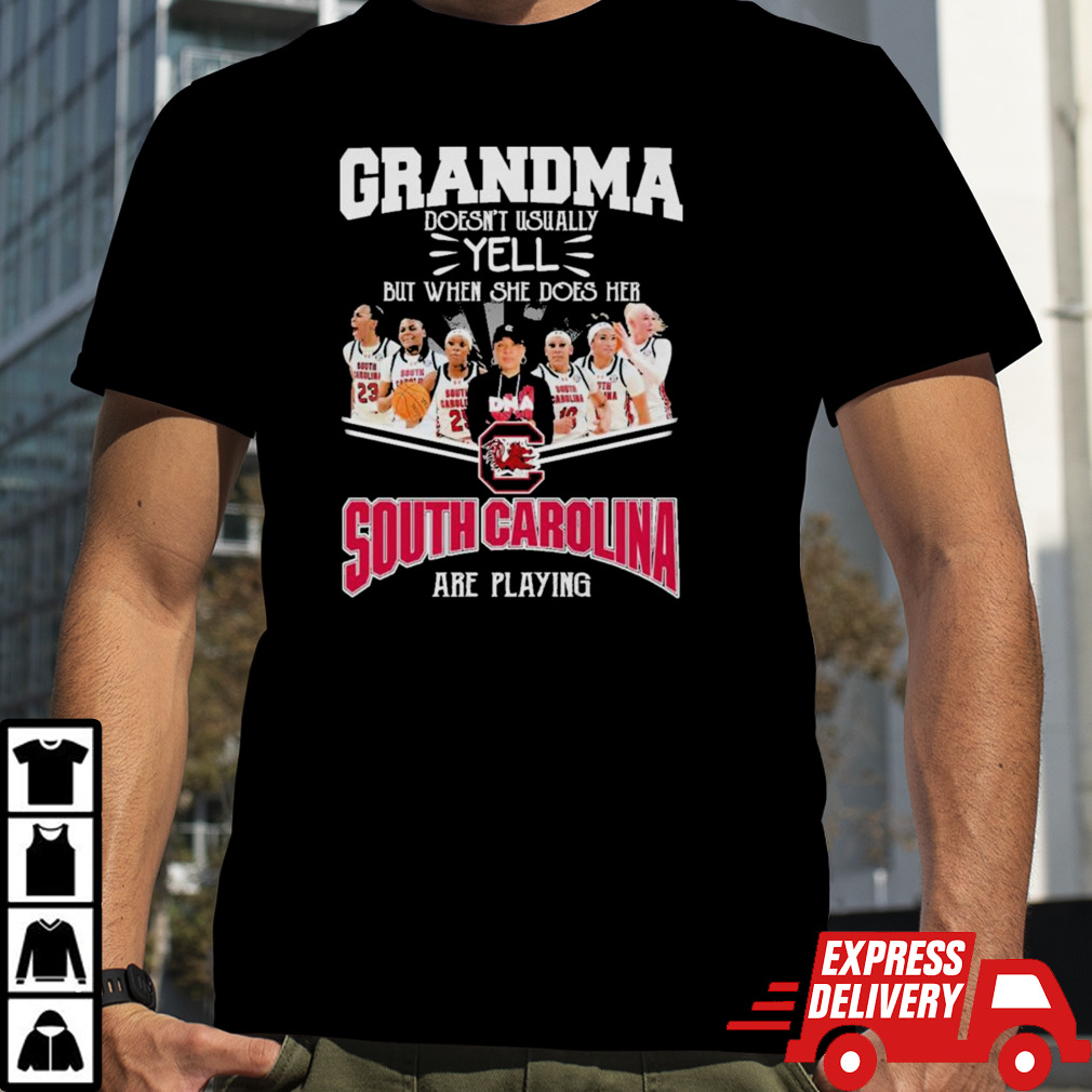 Grandma Doesn’t Usually Yell But When She Does Her South Carolina Gamecocks Basketball Are Playing Shirt