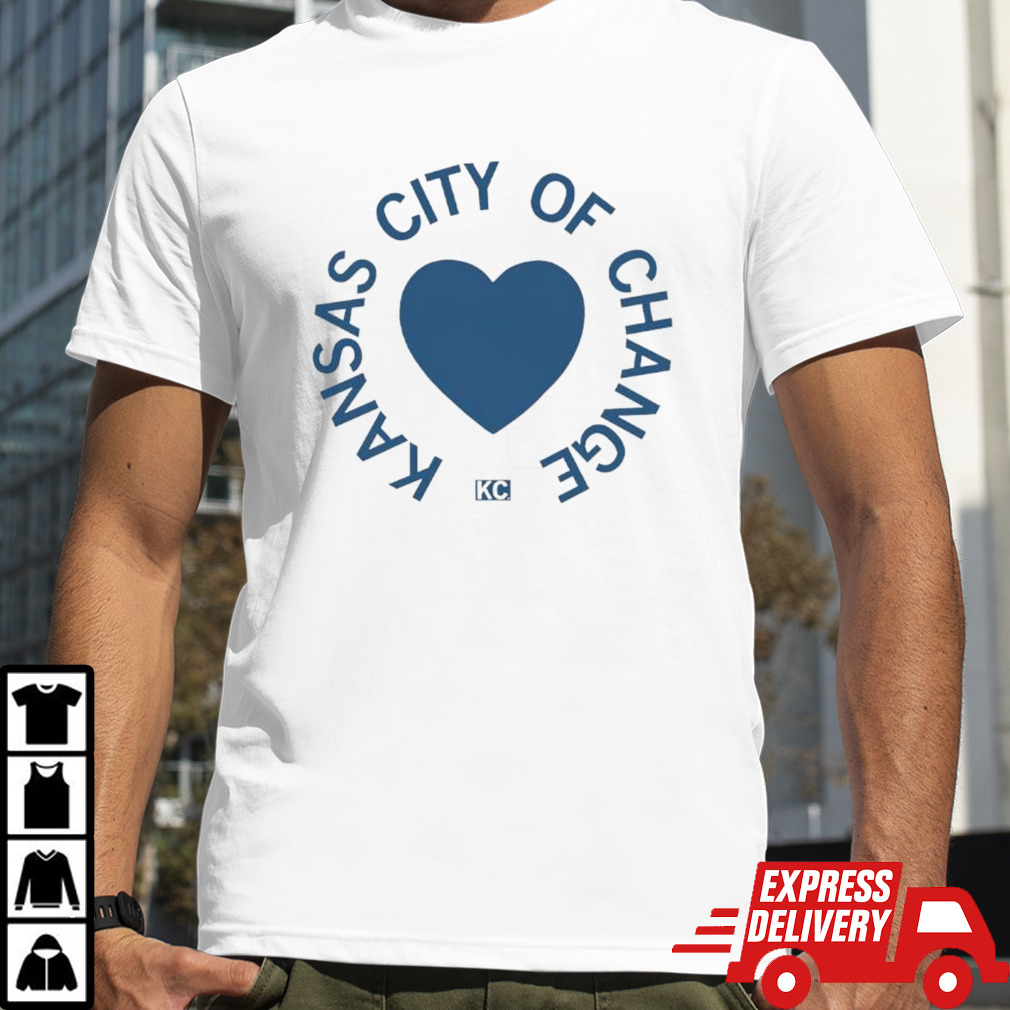 Kansas City Of Change T shirt