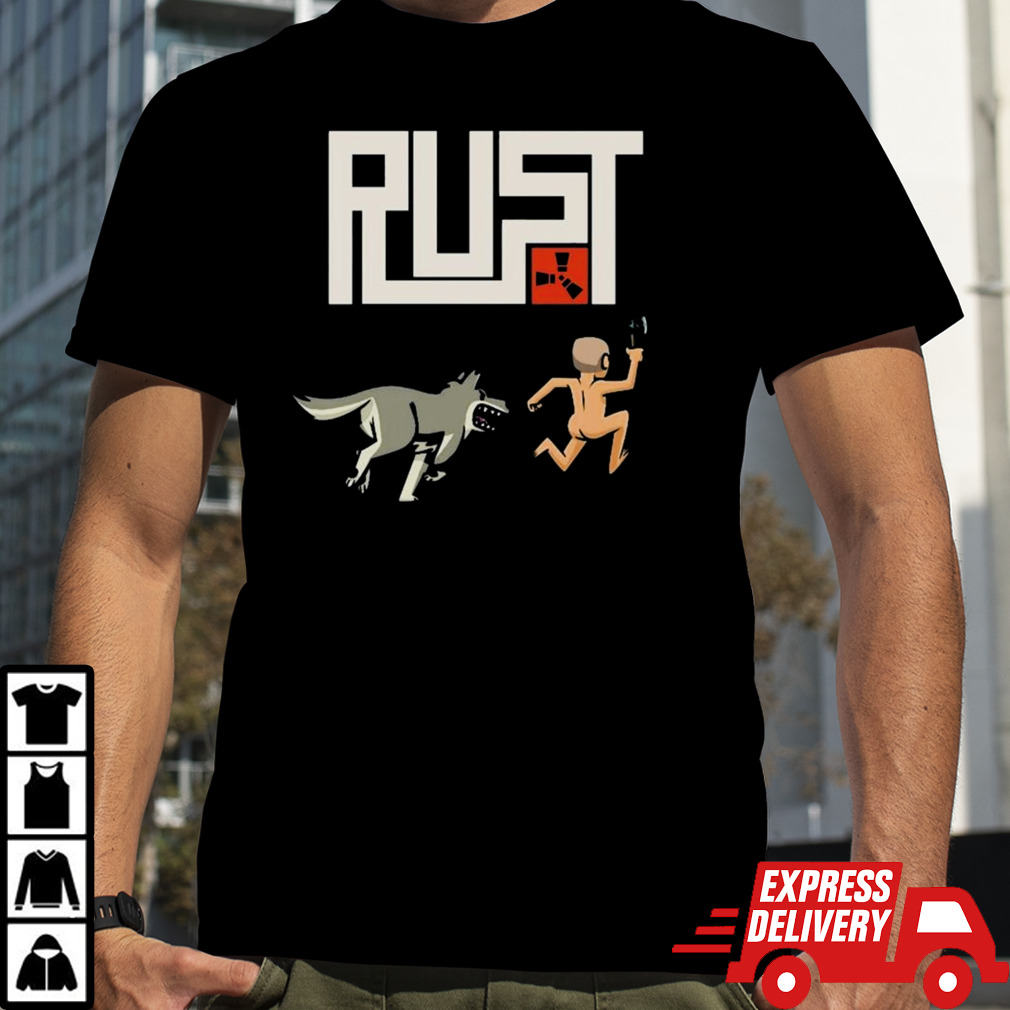 Rust Players Be Like shirt