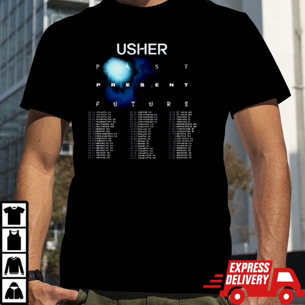 Usher Past Present Future 2024 Tour Performance Schedule T-shirt