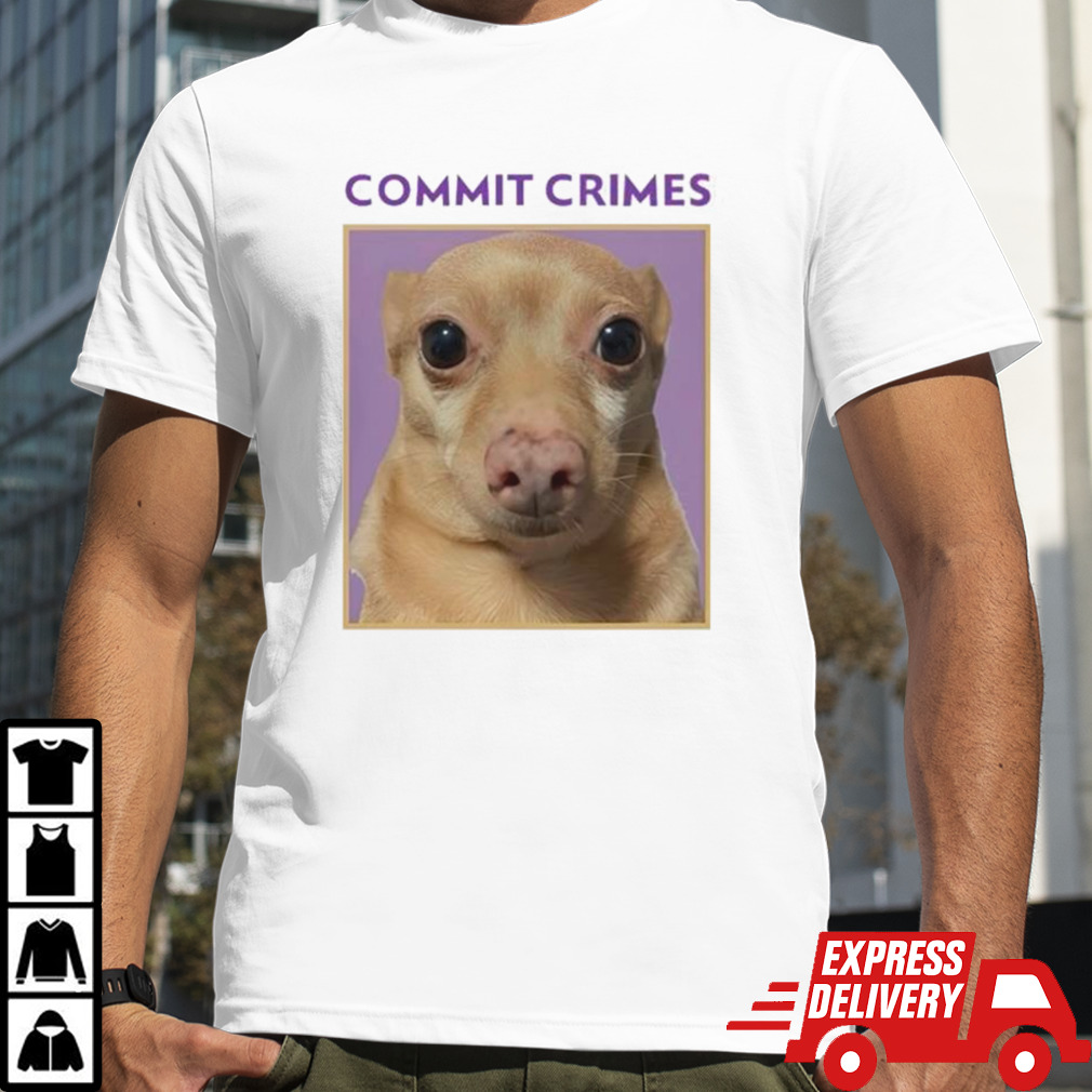 Cheddar commit crimes shirt