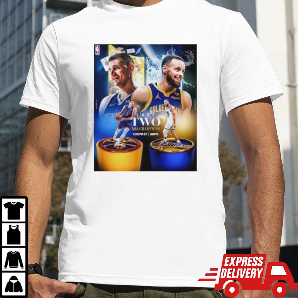 Golden State Warriors Stephen Curry Vs Denver Nuggets Nikola Jokic Last Two Nba Champions T-shirt