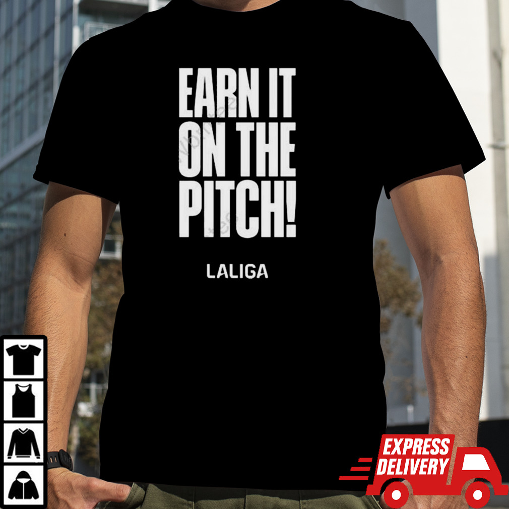 Laliga Corporativo Earn It On The Pitch Shirt