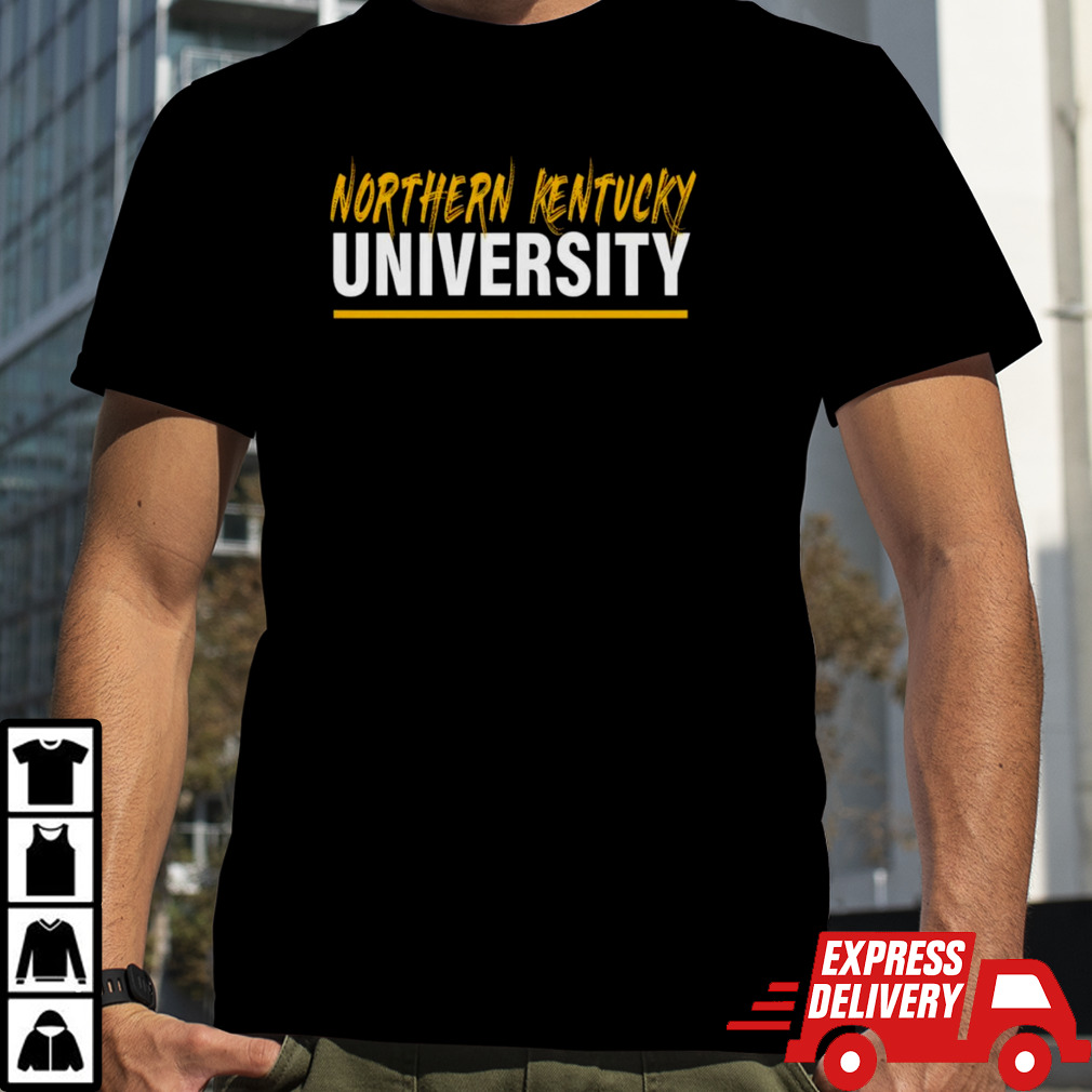 NORTHERN KENTUCKY UNIVERSITY BRUSH SCRIPT shirt