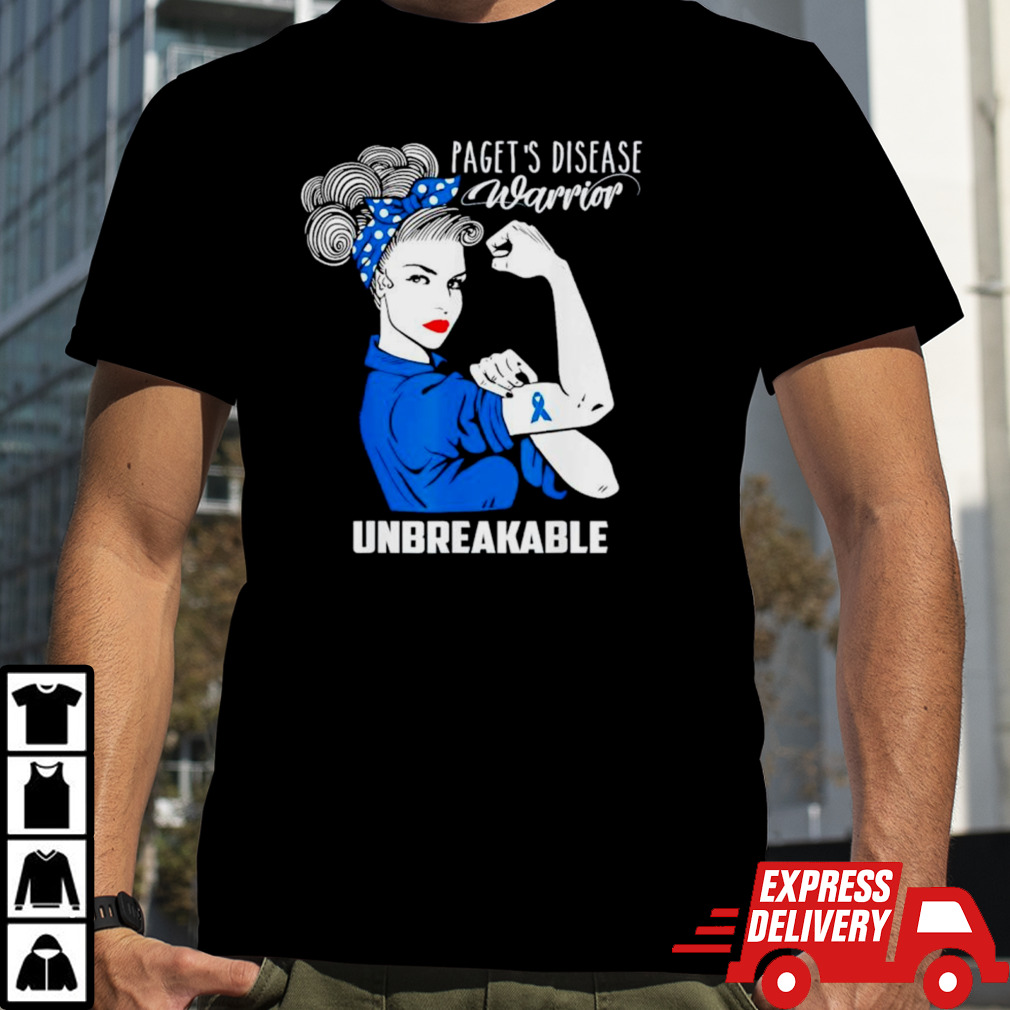 Paget’s disease warrior unbreakable shirt