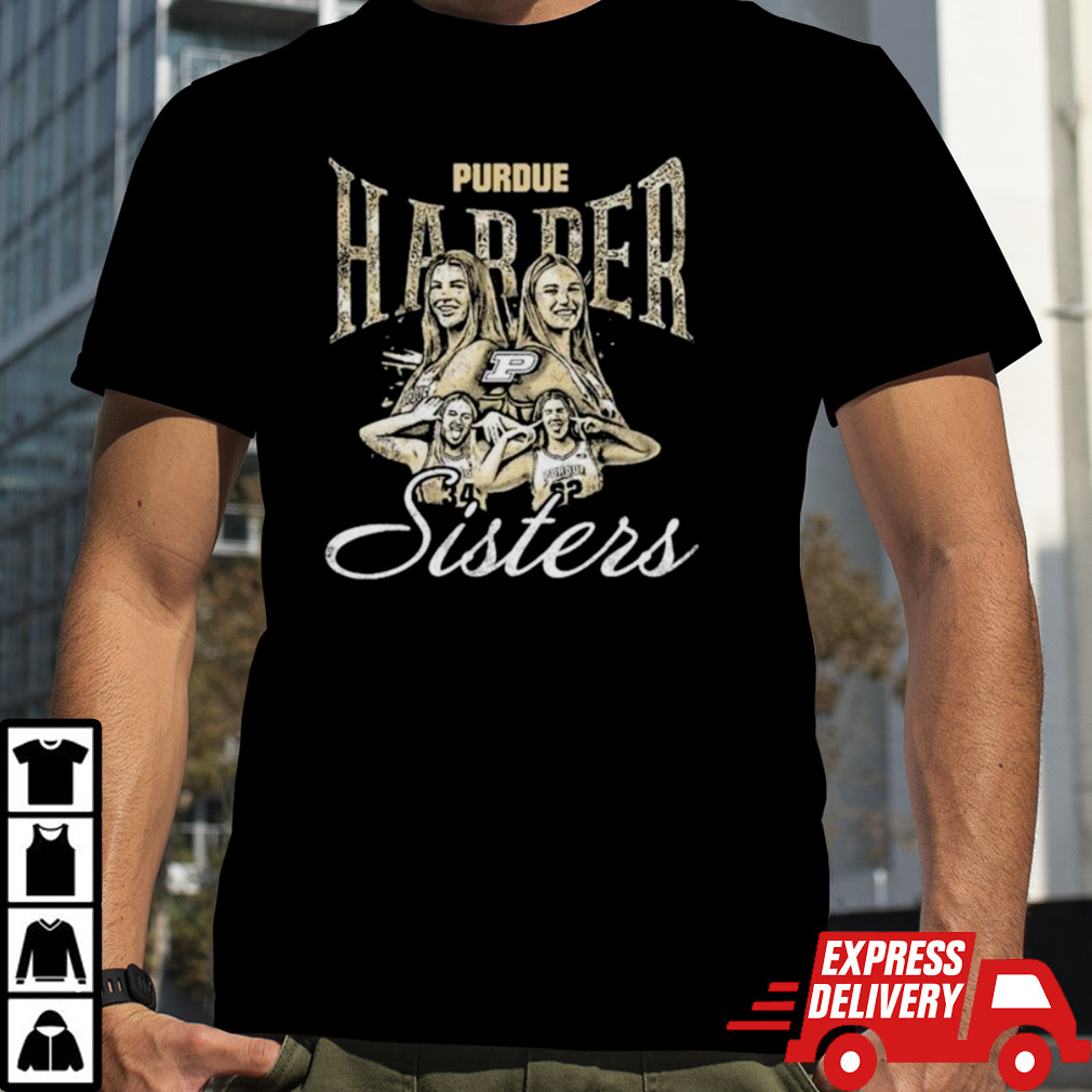 Purdue Boilermakers Harper Sister Exclusive Release shirt