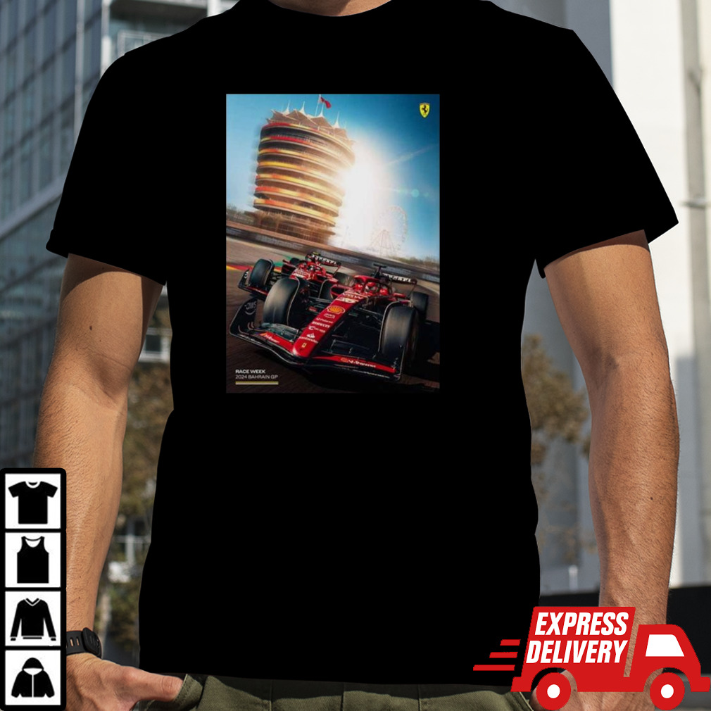 Scuderia Ferrari Race Week Has Finally Arrived Bahrain Gp F1 2024 T-shirt