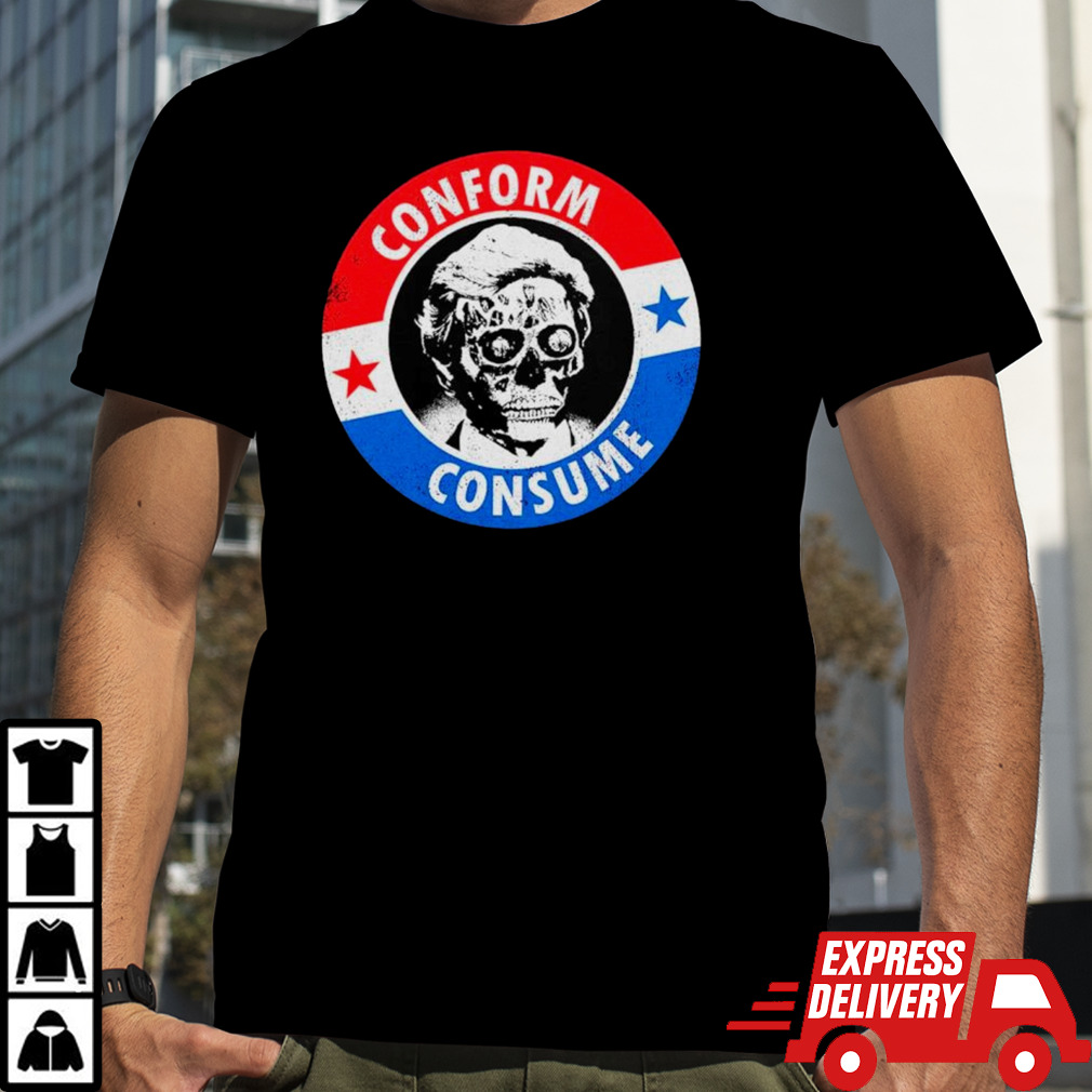 Skeleton They live conform consume shirt