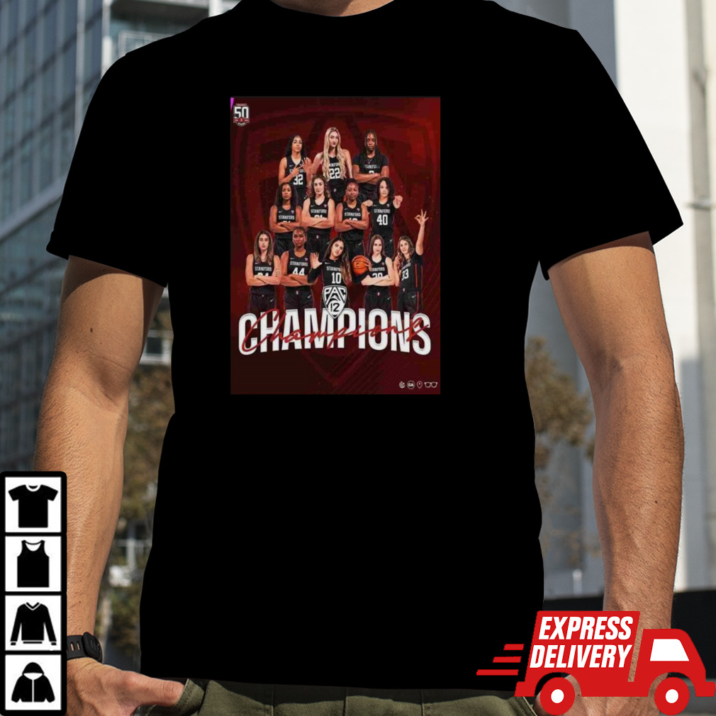 Stanford Cardinal Basketball WBB PAC 12 Champions Go Stanford NCAA T Shirt