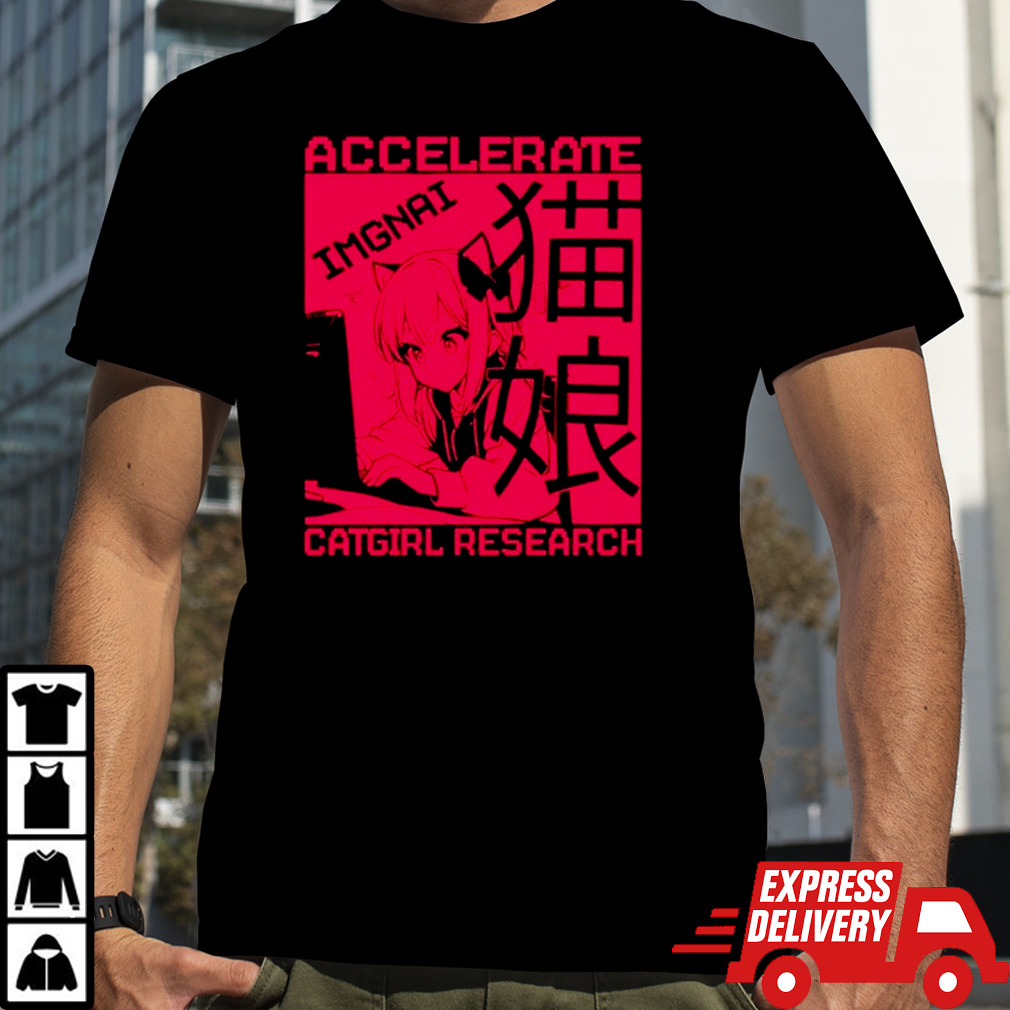 Anime accelerate imgnai catgirl research shirt