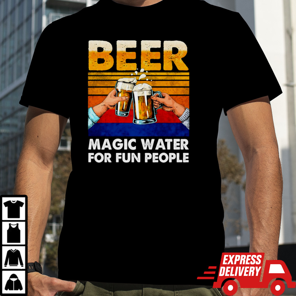 Beer magic water for fun people vintage shirt