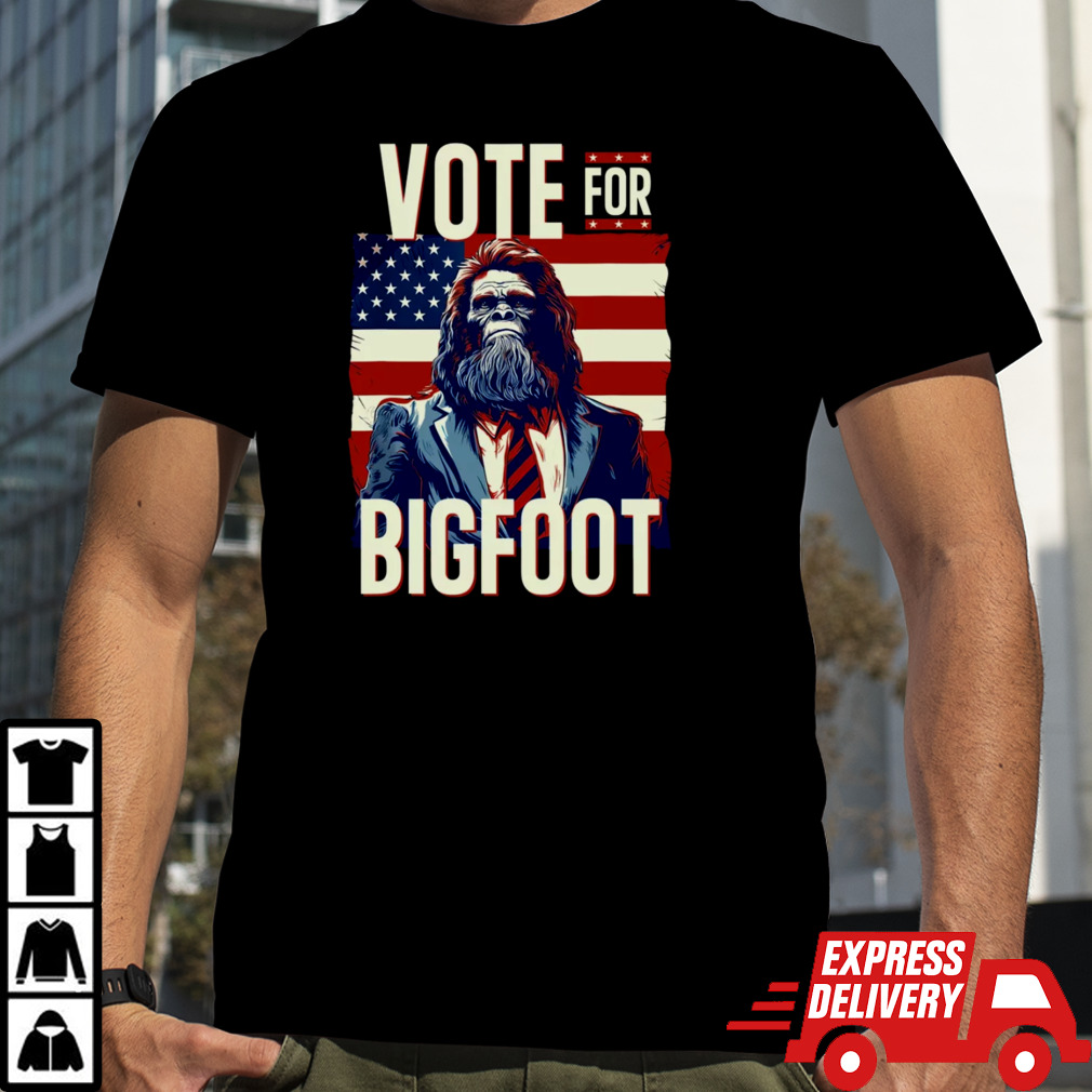 Bigfoot For President Election Vote Sasquatch American flag 2024 shirt