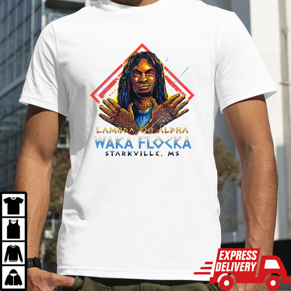 Mississippi State Bulldogs Lambda chi alpha Waka Flocka Starkville MS shirt