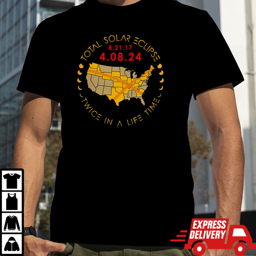 Total solar eclipse twice in a lifetime 2024 map T shirt