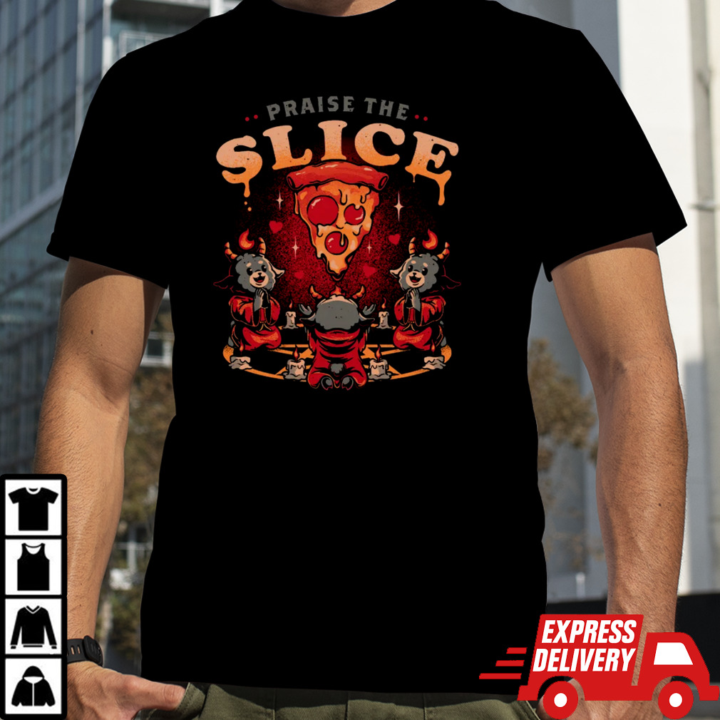 Praise the Slice Cute Evil Dark Funny Baphomet Pizza T shirt