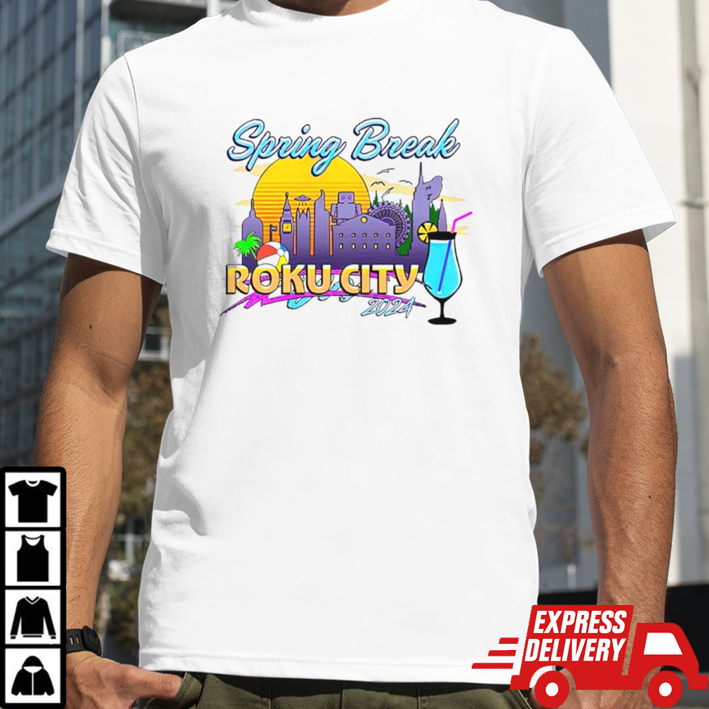 Spring Break Roku City T Shirt